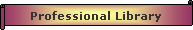 Professional Library