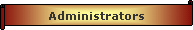 Administrators