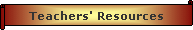 Teachers' Resources