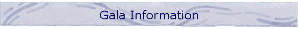 Gala Information