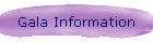 Gala Information