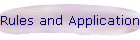 Rules and Application
