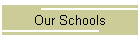 Our Schools