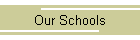 Our Schools