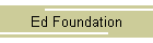 Ed Foundation